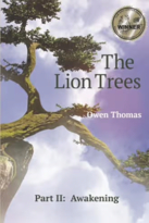 The Lion Trees (Part 2: Awakening)