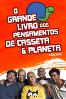 O Grande Livro Dos Pensamentos De Casseta & Planeta