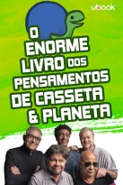 O Enorme Livro Dos Pensamentos De Casseta & Planeta