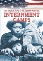 The Tragic History of the Japanese-American Internment Camps