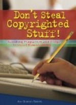Don't Steal Copyrighted Stuff!