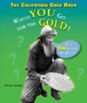 The California Gold Rush