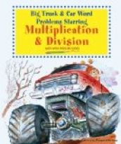 Big Truck and Car Word Problems Starring Multiplication and Division
