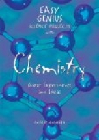Easy Genius Science Projects with Chemistry