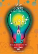 Easy Genius Science Projects with Light