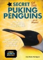Secret of the Puking Penguins . . . and More!