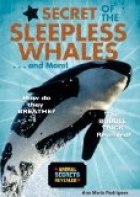 Secret of the Sleepless Whales . . . and More!