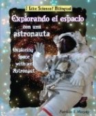 Explorando el espacio con una astronauta/Exploring Space with an Astronaut
