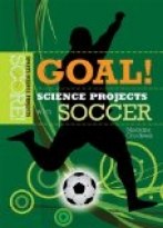Goal! Science Projects with Soccer