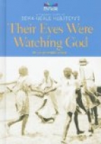 A Reader’s Guide to Zora Neale Hurston’s Their Eyes Were Watching God