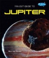 Far-Out Guide to Jupiter