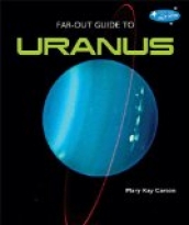 Far-Out Guide to Uranus