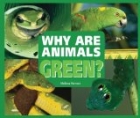Why Are Animals Green?