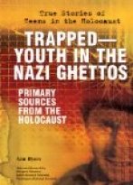 Trapped—Youth in the Nazi Ghettos