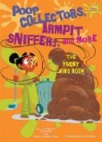 Poop Collectors, Armpit Sniffers, and More