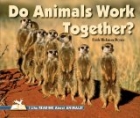 Do Animals Work Together?