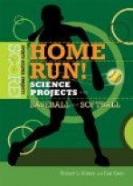 Home Run! Science Projects with Baseball and Softball
