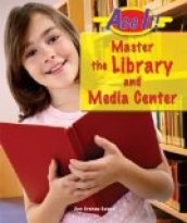 Master the Library and Media Center