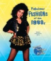 Fabulous Fashions of the 1980s