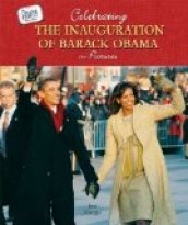 Celebrating the Inauguration of Barack Obama in Pictures