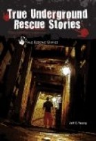 True Underground Rescue Stories