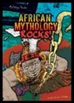 African Mythology Rocks!