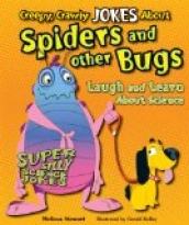 Creepy, Crawly Jokes About Spiders and Other Bugs