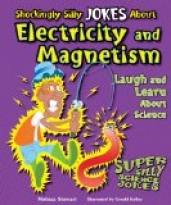 Shockingly Silly Jokes About Electricity and Magnetism