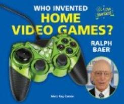 Who Invented Home Video Games? Ralph Baer