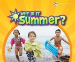 Why Is It Summer?