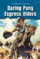 Daring Pony Express Riders