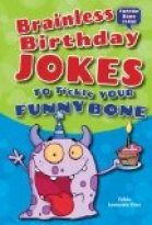 Brainless Birthday Jokes to Tickle Your Funny Bone