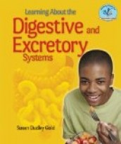 Learning About the Digestive and Excretory Systems