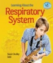 Learning About the Respiratory System