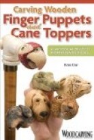 Carving Wooden Finger Puppets and Cane T