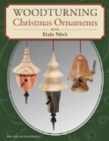 Woodturning Christmas Ornaments with Dale L. Nish