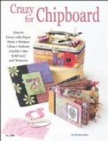 Crazy For Chipboard