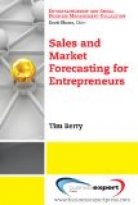 Sales and Market Forecasting for Entrepreneurs
