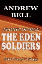 FLIGHT of MAN: The Eden Soldiers
