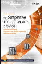 The Competitive Internet Service Provider -Network Architecture, Interconnection, TrafficEngineering and Network Design +WS