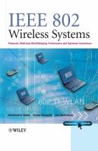 IEEE 802 Wireless Systems - Protocols, Multi-HopMesh/Relaying, Performance and SpectrumCoexistence +Website