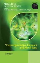 Neurodegenerative Diseases and Metal Ions - MetalIons in Life Sciences V 1