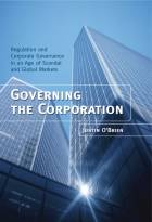 Governing the Corporation - Regulation andCorporate Governance in an Age of Scandal andGlobal Markets