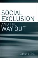 Social Exclusion and the Way Out - An Individualand Community Response to Human Social Dysfunction