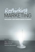 Rethinking Marketing - Developing a NewUnderstanding of Markets