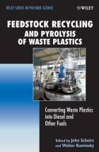 Feedstock Recycling and Pyrolysis of WastePlastics - Converting Waste Plastics into Dieseland Other Fuels