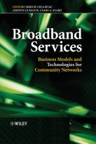 Broadband Services - Business Models andTechnologies for Community Networks