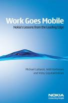 Work Goes Mobile - Nokia's Lessons from theLeading Edge