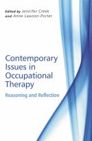 Contemporary Issues in Occupational Therapy -Reasoning and Reflection