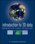 Introduction to 3D Data: Modeling with ArcGIS 3DAnalyst and Google Earth